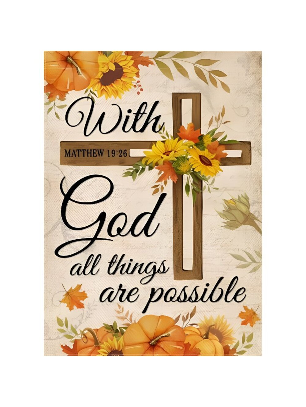 With God All Things are Possible Fall Decorative Garden Flag, 12 x 18